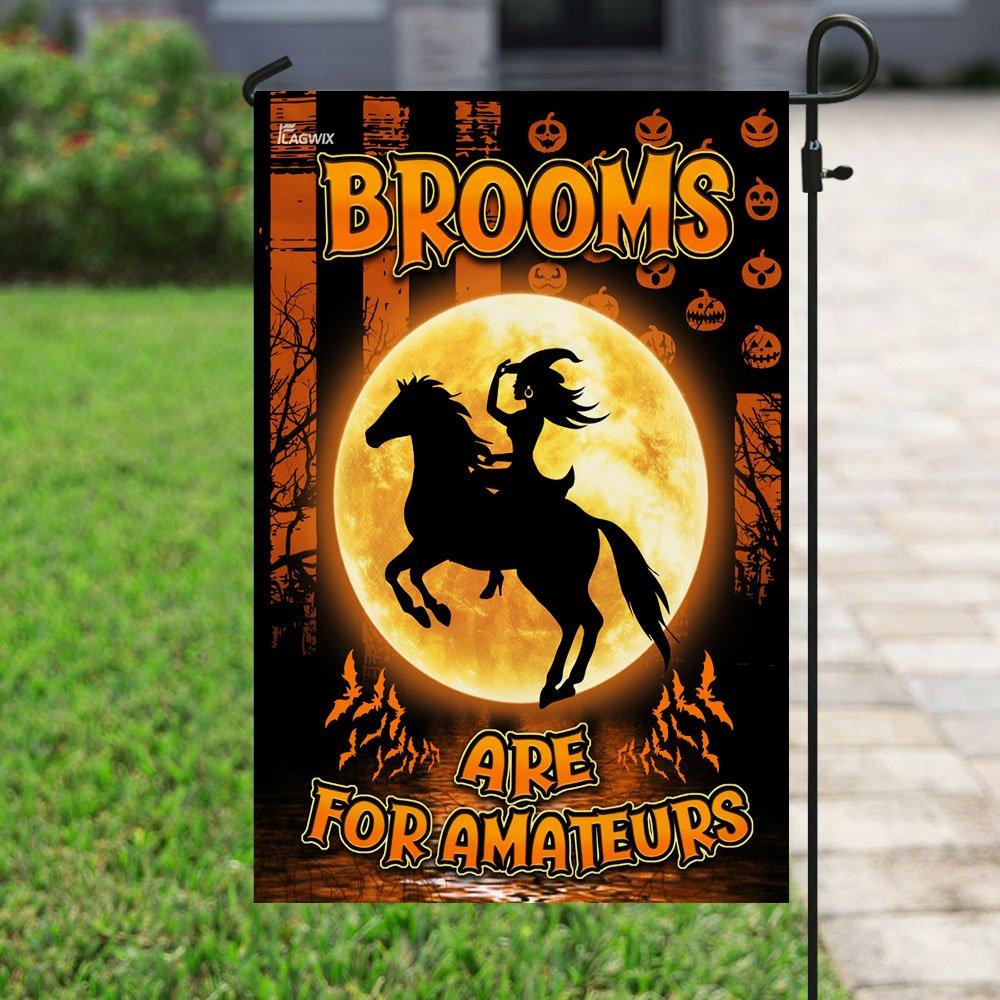 Horse Halloween Garden Flag Brooms Are For Amateurs Witch Horse Halloween House Flag