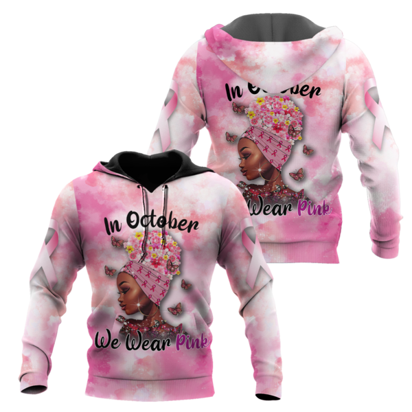 Gifury Breast Cancer Shirt In October We Wear Pink Black Woman Pink White Hoodie Breast Cancer Hoodie Breast Cancer Apparel 2022