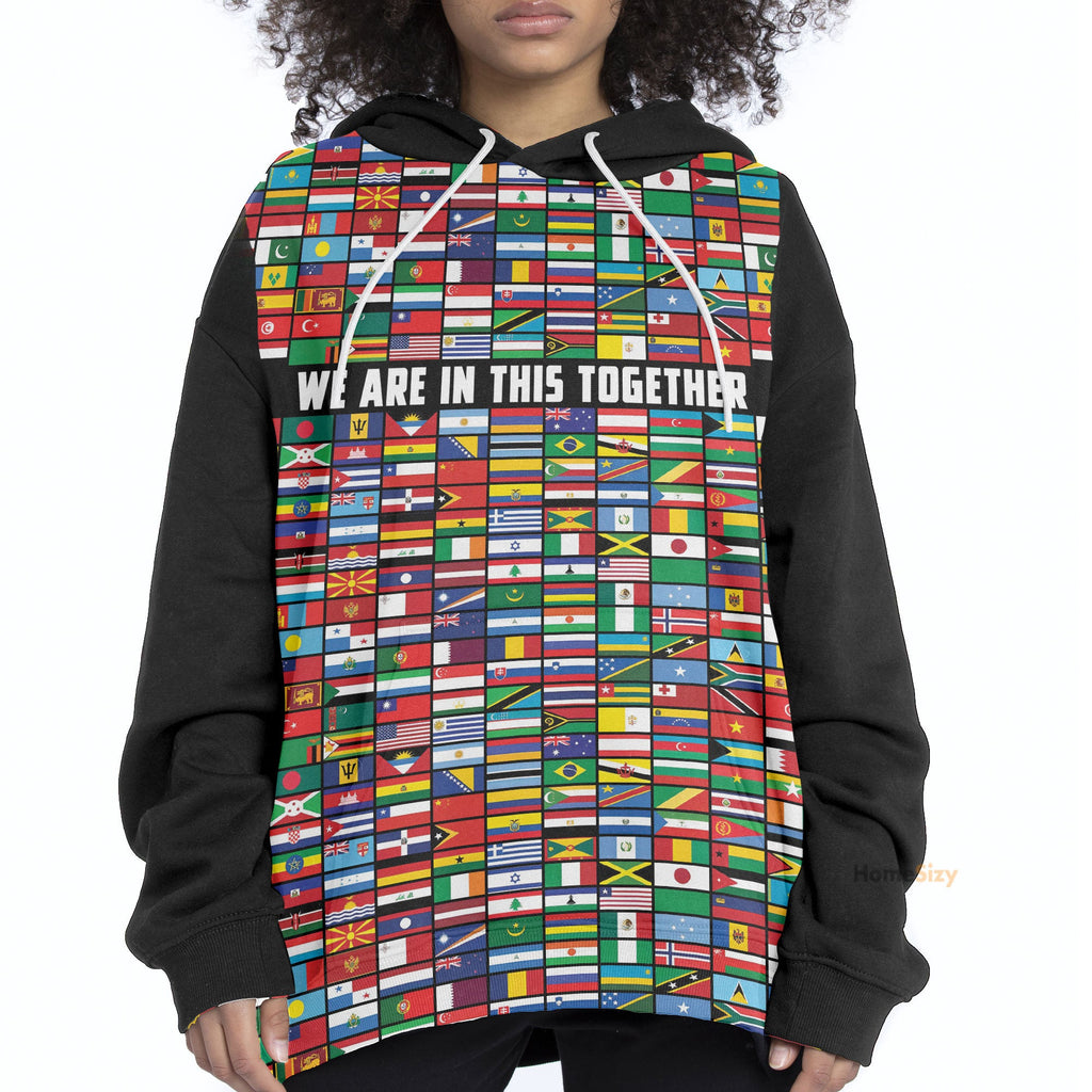World Flags We Are In This Together Custom Hoodie QT304147Hf