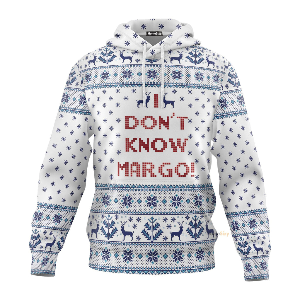  I Dont Know Margo National Lampoons Christmas Vacation Hoodie QT210525Hf