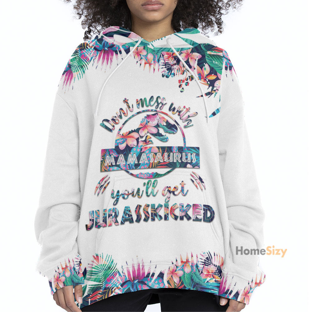 Dont Mess With Mamasaurus Mothers Day Gift Custom Hoodie QT204281Ga