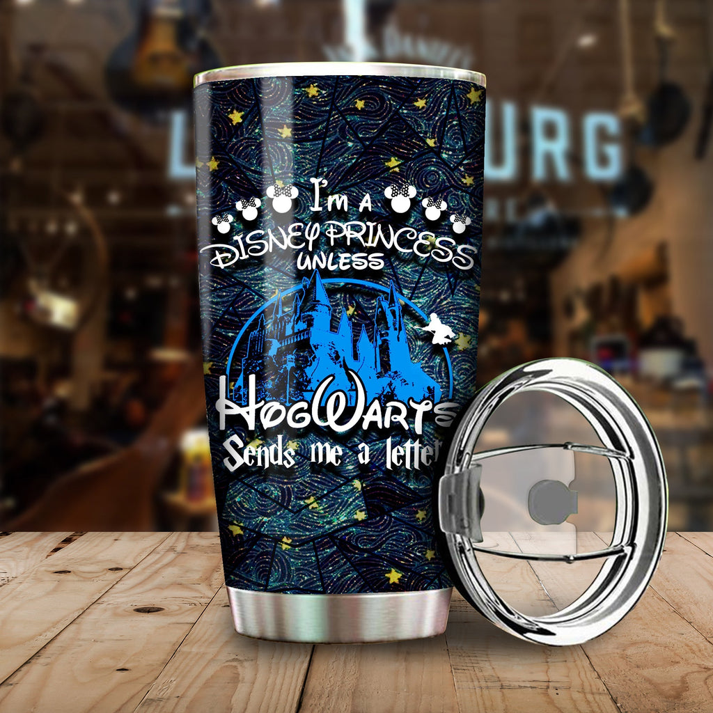  HP Tumbler I'm a Disney Princess Unless HW Sends Me A letter Harry Potter Tumbler Cup 20 oz Amazing HP Travel Mug 