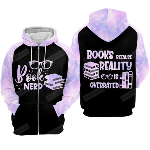 Gifury Book Hoodie Book Nerd Book Because Reality Is Overrated Zip Hoodie Book Apparel 2022