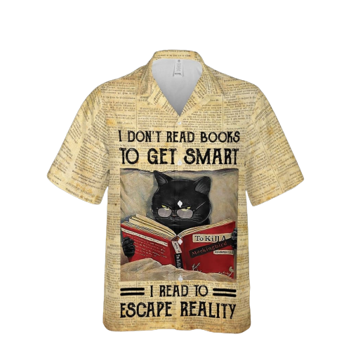 Gifury Book Hawaiian Shirt I Don't Read Book To Get Smart I Read To Escape Reality Aloha Shirt Book Hawaii Shirt 2022