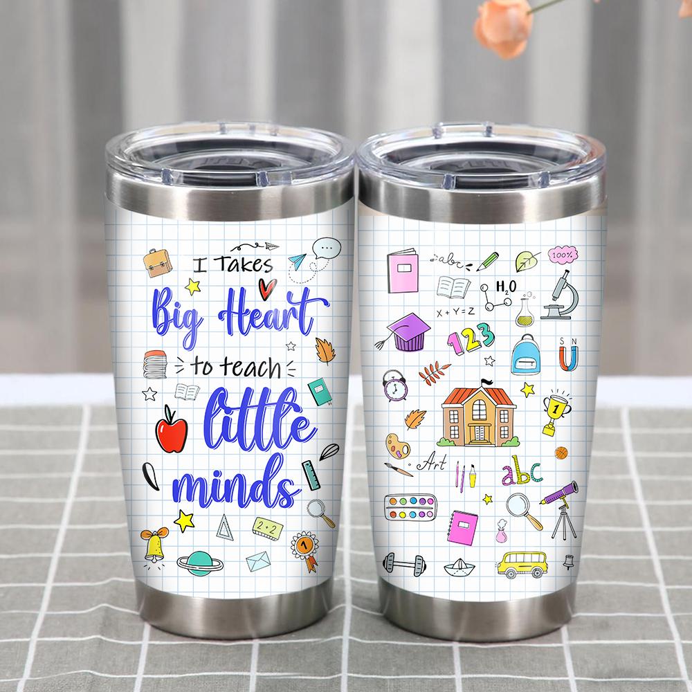 Gifury Teacher Tumbler Cup 20 Oz It Takes Big Heart To Teach Little Minds Tumbler Teacher Tumbler 2024