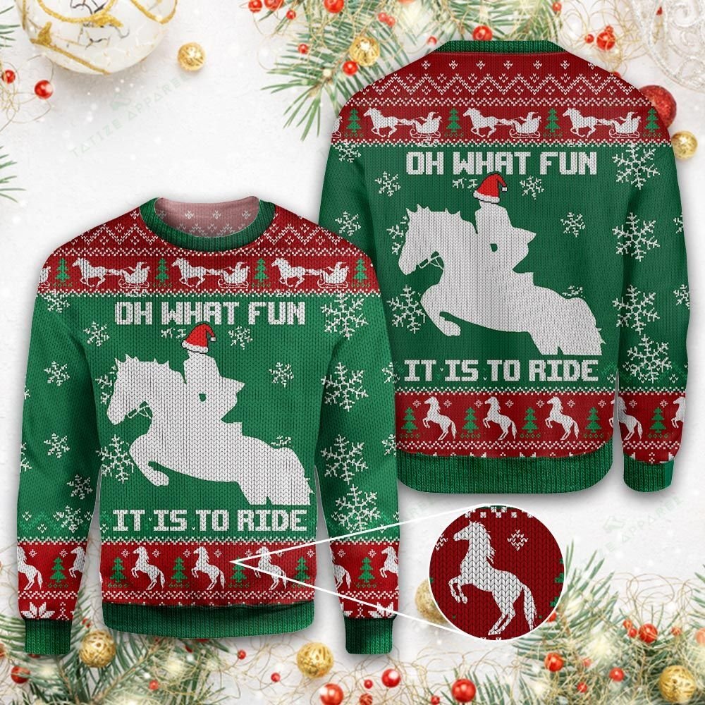 Horse Christmas Ugly Sweater Oh What Fun It Is To Ride Horse Christmas Green Red Sweater