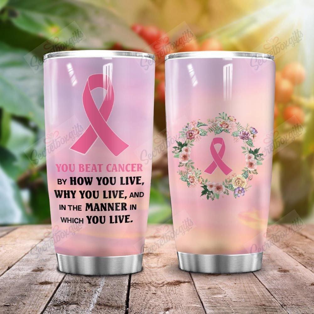 Gifury Breast Cancer Tumbler 20 Oz You Beat Cancer By How You Live Why You Live Tumbler Cup 20 Oz 2022