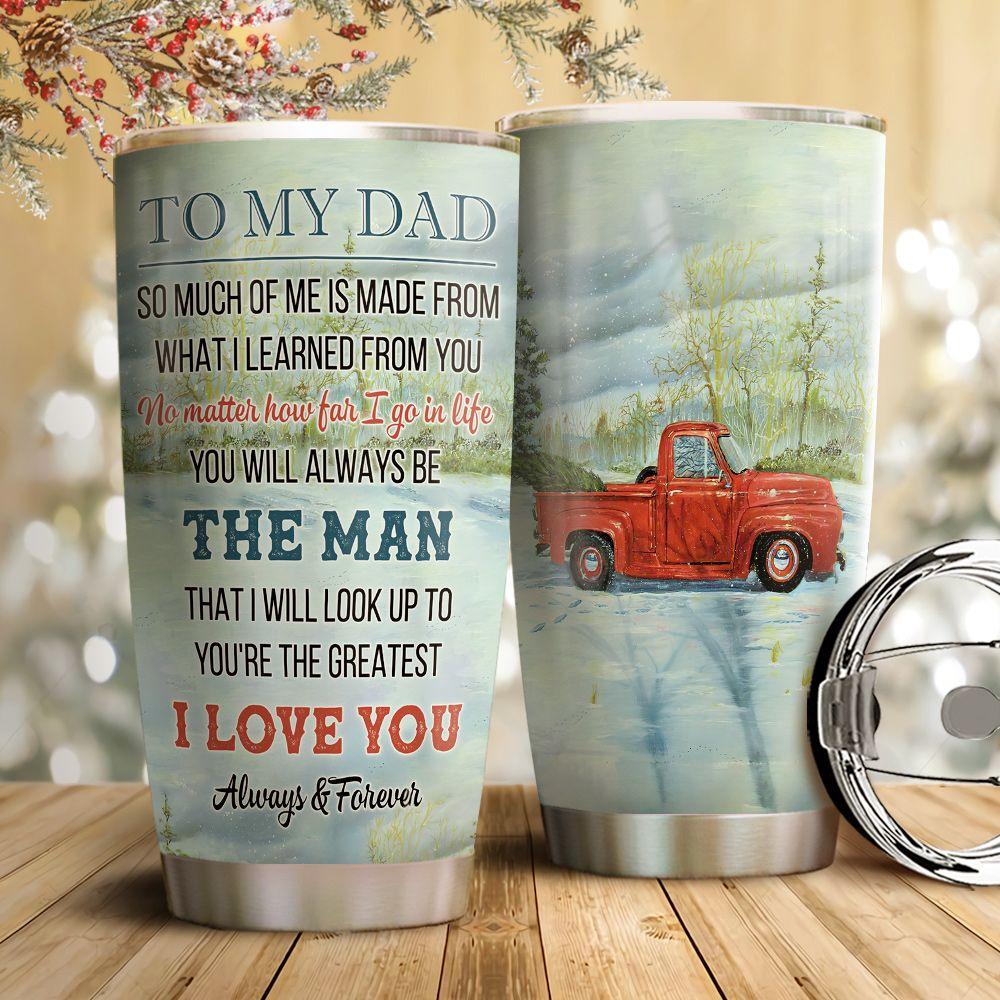 Gifury Father Tumbler Cup 20 oz Red Truck No Matter How Far I Go In Life Tumbler 20 oz Father Travel Mug 2022