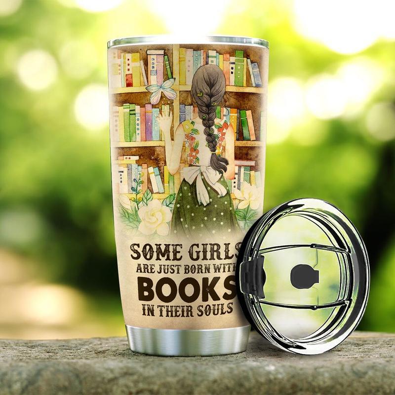 Gifury Book Tumbler Cup 20 Oz Some Girls Are Just Born With Book In Their Souls Tumbler Book Travel Mug 2022