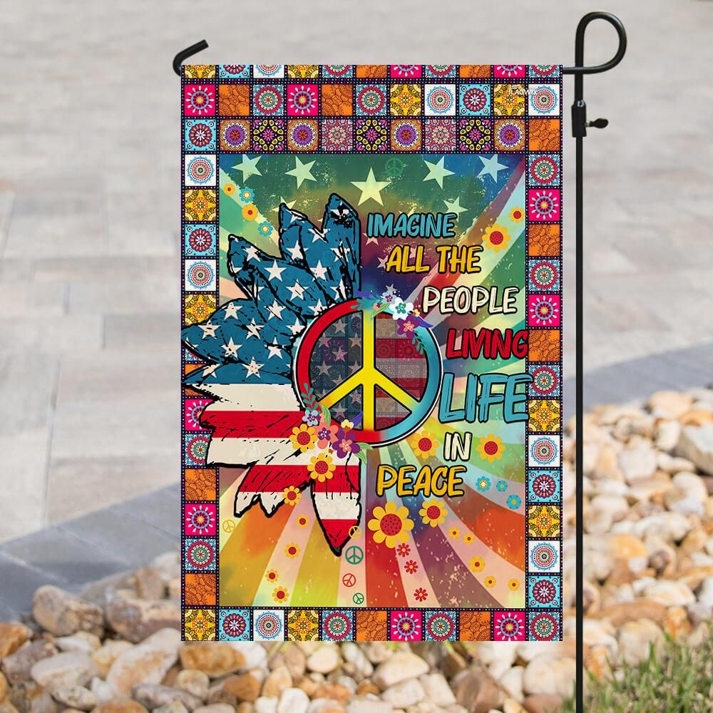  Hippie Flags Imagine All The People Living Life In Peace American Flag House Flag