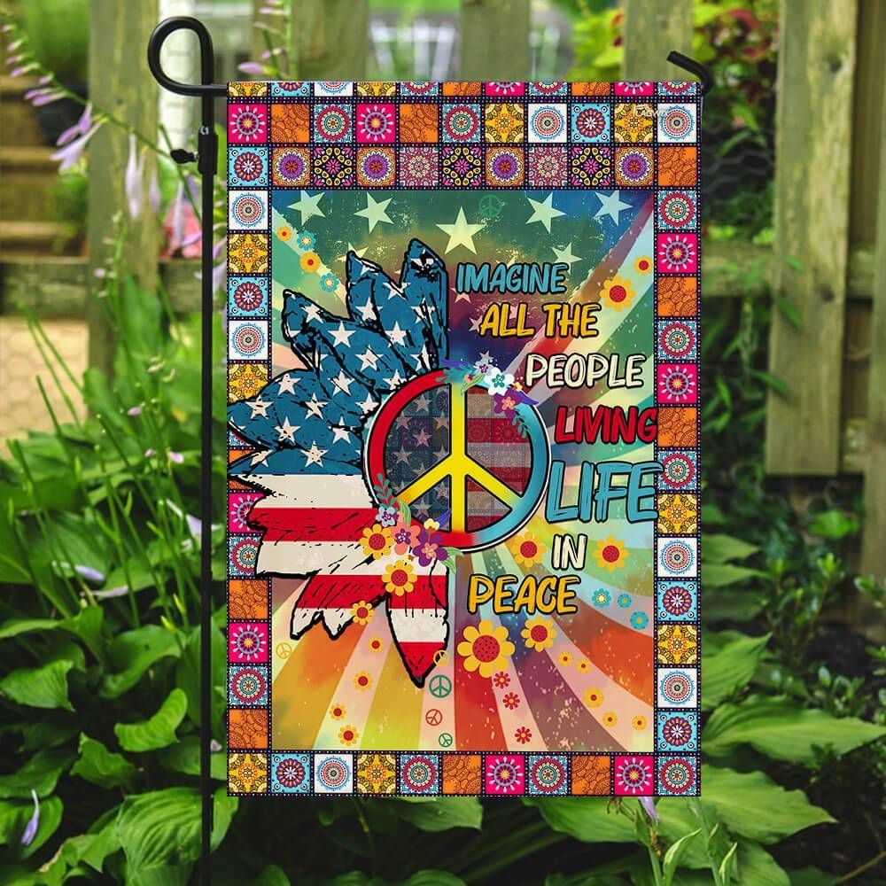  Hippie Flags Imagine All The People Living Life In Peace American Flag House Flag