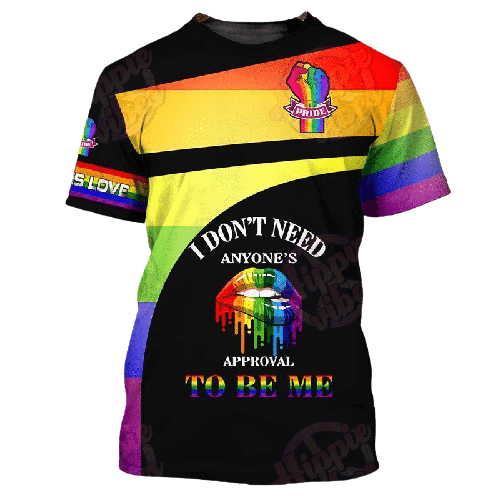  LGBT Pride Shirt I Don't Need Anyone's Approval To Be Me Black Multicolor T-shirt Hoodie Adult Full Print