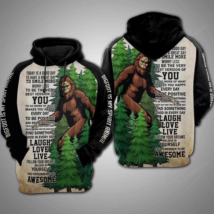 Bigfoot Hoodie Today Is A Good Day To Have A Great Day Hoodie Apparel Adult Full Size