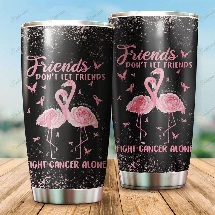 Gifury Breast Cancer Tumbler 20 Oz Friends Don't Let Friends Fight Cancer Alone Flamingo Black Tumbler Cup 20 Oz 2022