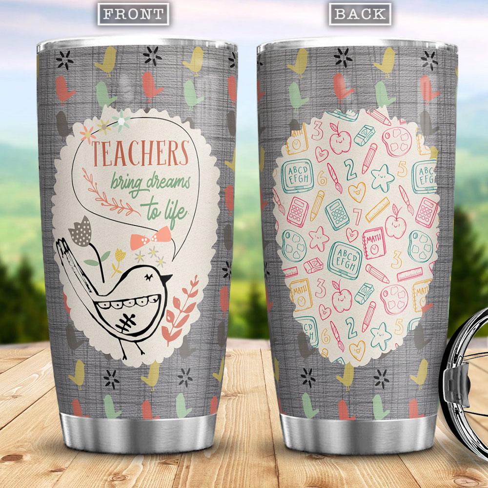 Gifury Teacher Tumbler 20 Oz Teacher Brings Dreams To Life Grey Tumbler Cup Teacher Tumbler 2022