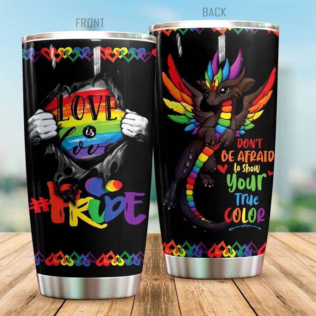  LGBT Pride Tumbler 20 oz Rainbow Dragon Don't Be Afraid To Show Your True Color Tumbler Cup 20 oz