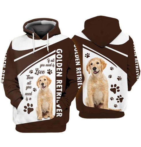 Gifury Dog Golden Retriever Hoodie If All You Need Is Love Then All You Need Is A Golden Retriever Hoodie Dog Hoodie Dog Apparel 2023