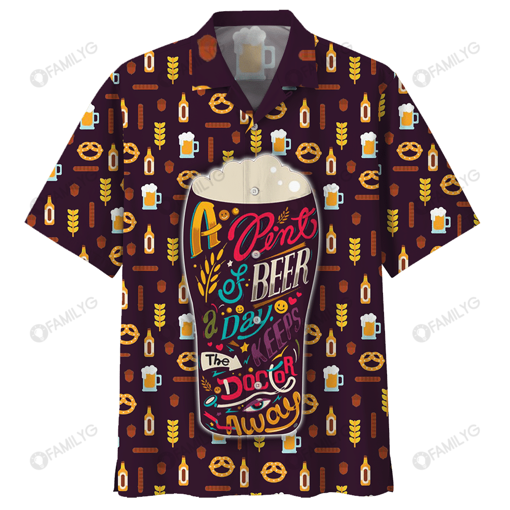 Gifury Beer Hawaiian Shirt A Pint Of Beer A Day Keeps The Doctor Away Aloha Shirt Beer Hawaii Shirt 2022