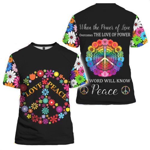  Hippie Hoodie When The Power Of Love Overcomes The Love Of Power The World Will Know Peace Black T-shirt Hoodie Adult Full Print