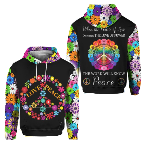  Hippie Hoodie When The Power Of Love Overcomes The Love Of Power The World Will Know Peace Black T-shirt Hoodie Adult Full Print