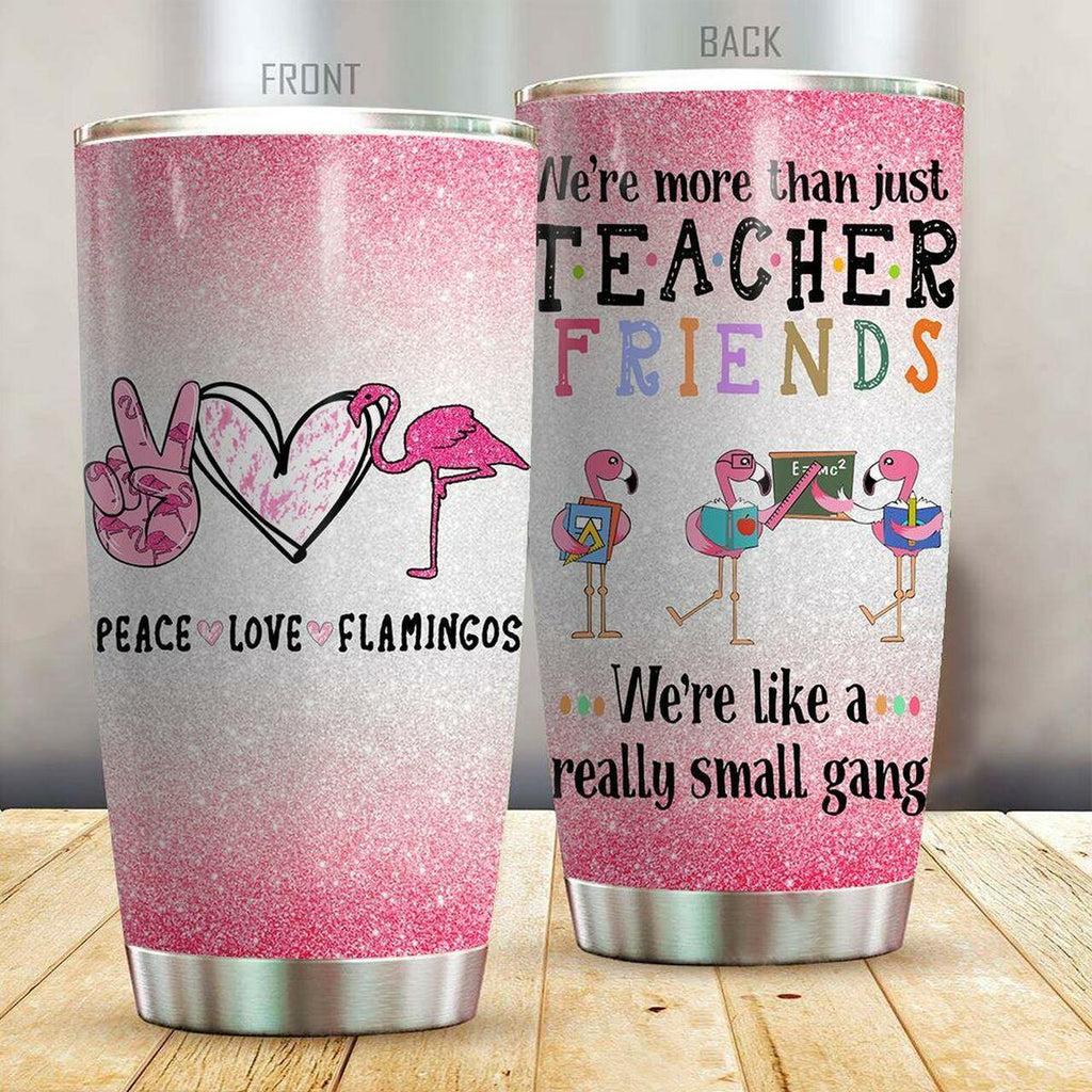 Gifury Teacher Tumbler Cup 20 Oz We're More Than Just Teacher Friends We're Like A Really Small Gang Pink Tumbler Teacher Tumbler 2022