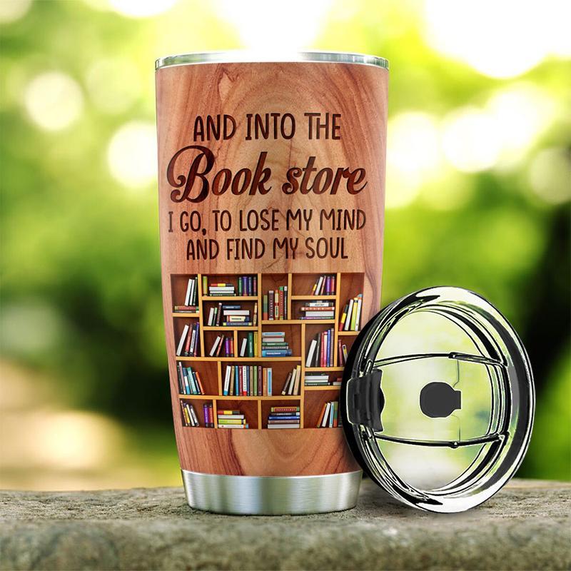 Gifury Book Tumbler 20 Oz Wood And Into The Book Store I Go To Lose My Mind And Find My Soul Black Tumbler Book Travel Mug 2022