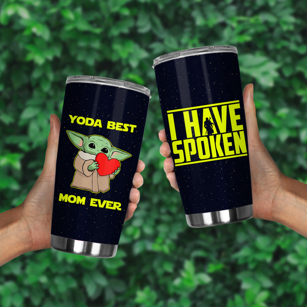  SW Mom Tumbler I Have Spoken Yoda Best Mom Ever Tumbler Cup Mom Travel Mug 2024