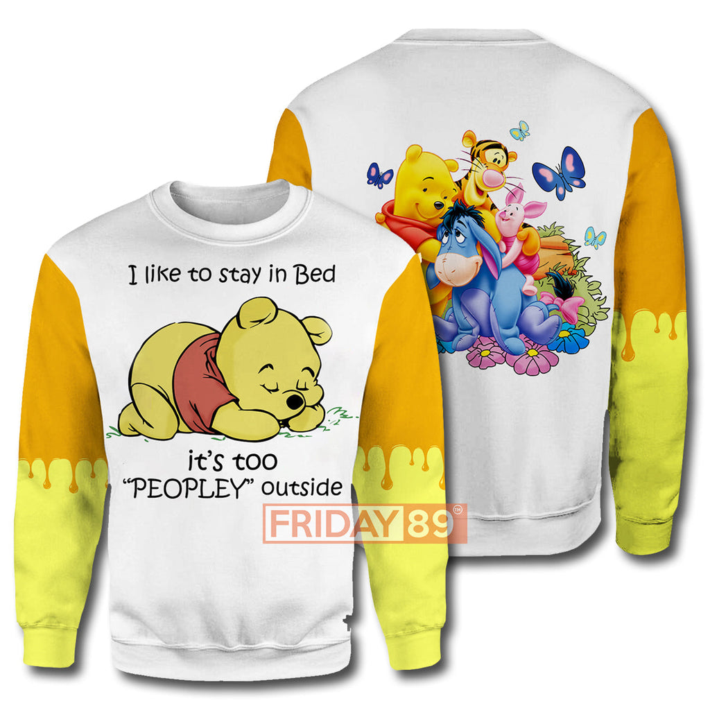 WTP T-shirt I Like To Stay In Bed - Pooh Bear T-shirt Amazing DN Hoodie Sweater Tank