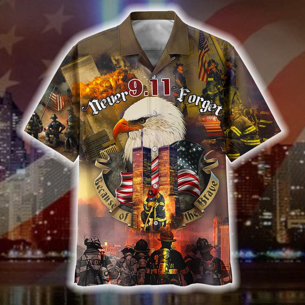 Gifury Patriot Day Hawaiian Shirt 9.11 Never Forget Because Of The Brave Eagle Hawaii Aloha Shirt September 11th Hawaii Shirt Patriot Day Apparel 2022