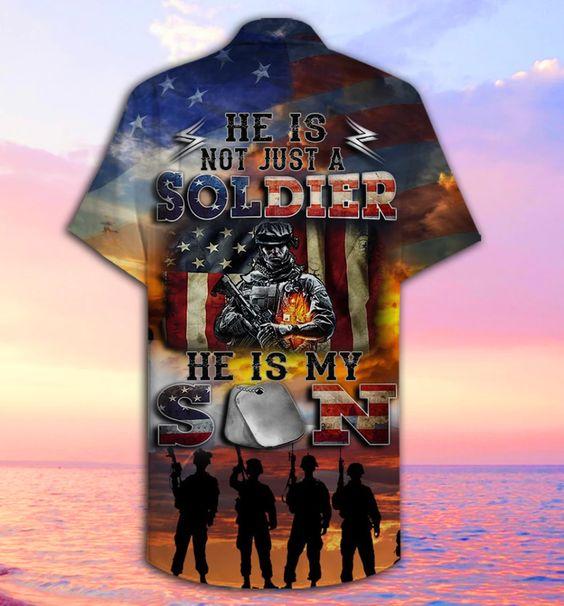 Veteran Hawaii Shirt Proud Soldier Parents He Is Not Just A Soldier Hawaiian Aloha Shirts