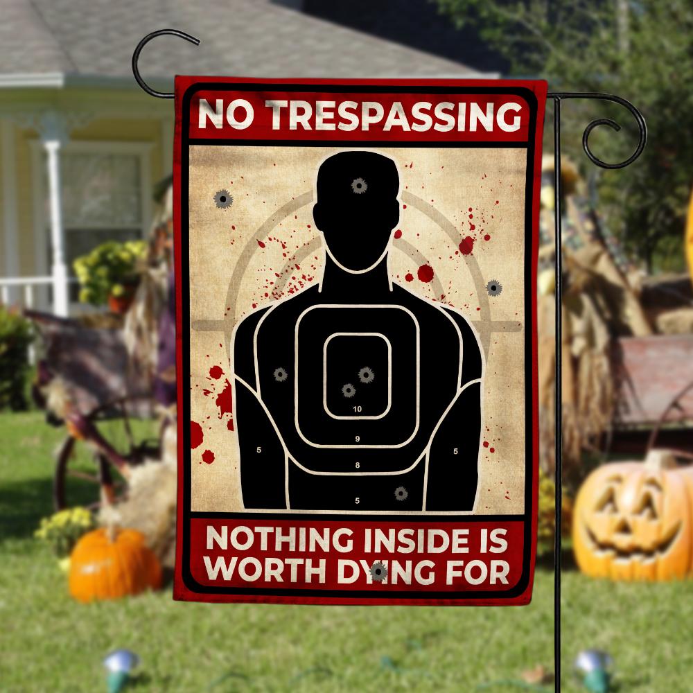 Gifury Halloween Flags No Trespassing Nothing Inside Is Worth Dying For Funny Halloween House Flag Halloween Garden Flag 2024