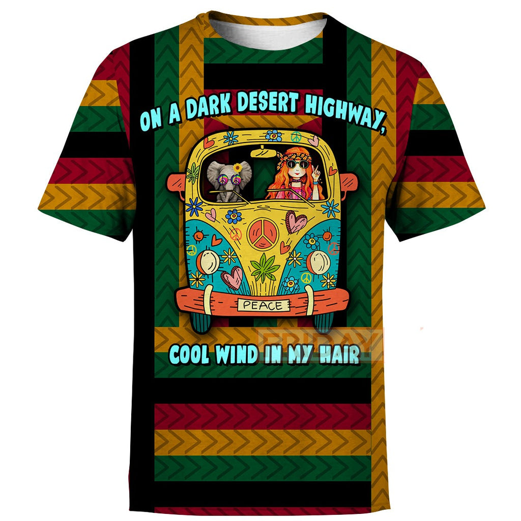 Hippie T-shirt On The Dark Desert Highway Cool Wind In My Hair T-shirt Hoodie Adult Full Print