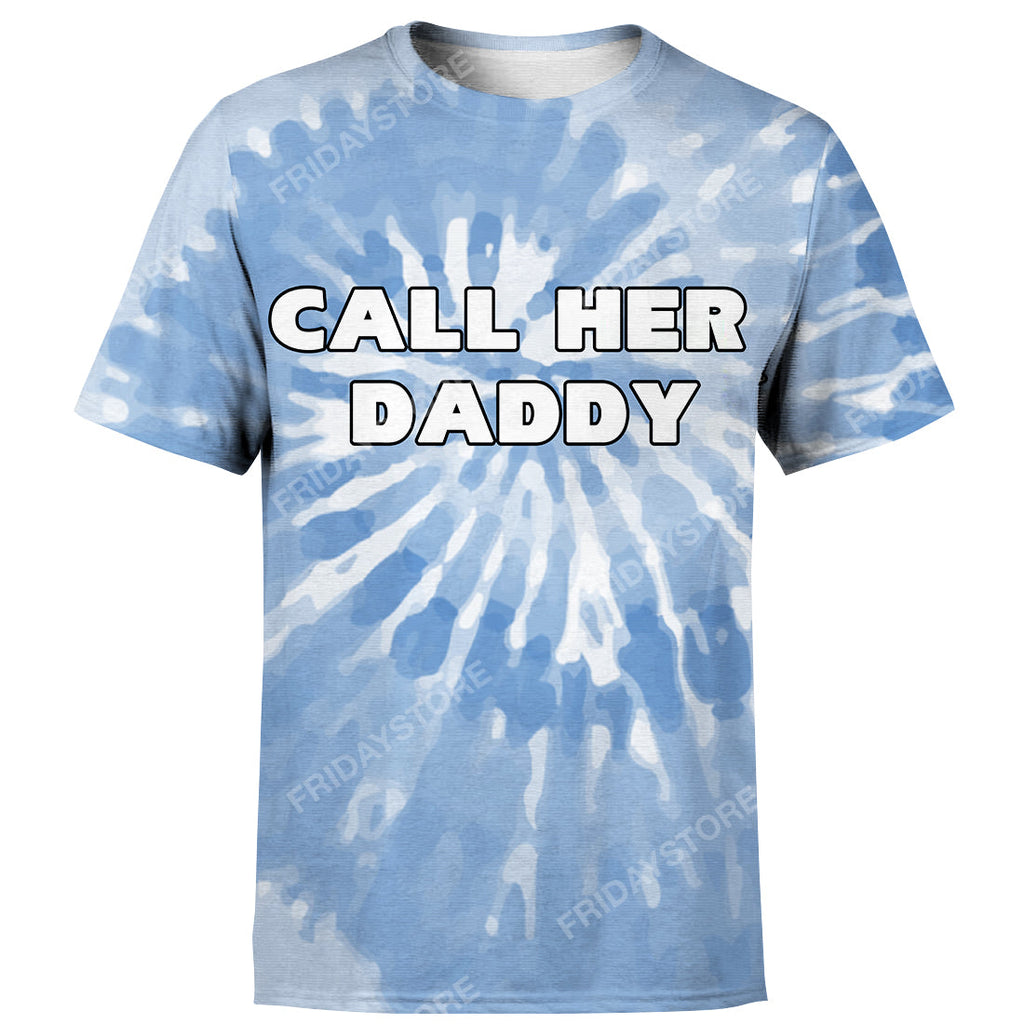 Call Her Daddy Hoodie T Shirt 3D Tie Dye Hoodie Call Her Daddy T Shirt Blue 4XL 5Xl Men Women