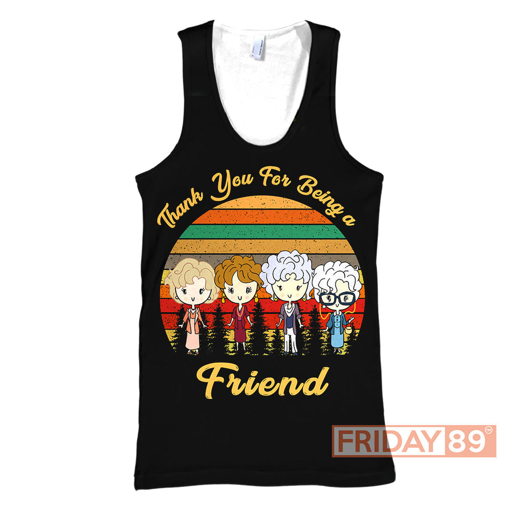  Golden Girl Hoodie Thank You For Being A Golden Friend Girls T-shirt Golden Girl Shirt Sweater Tank 