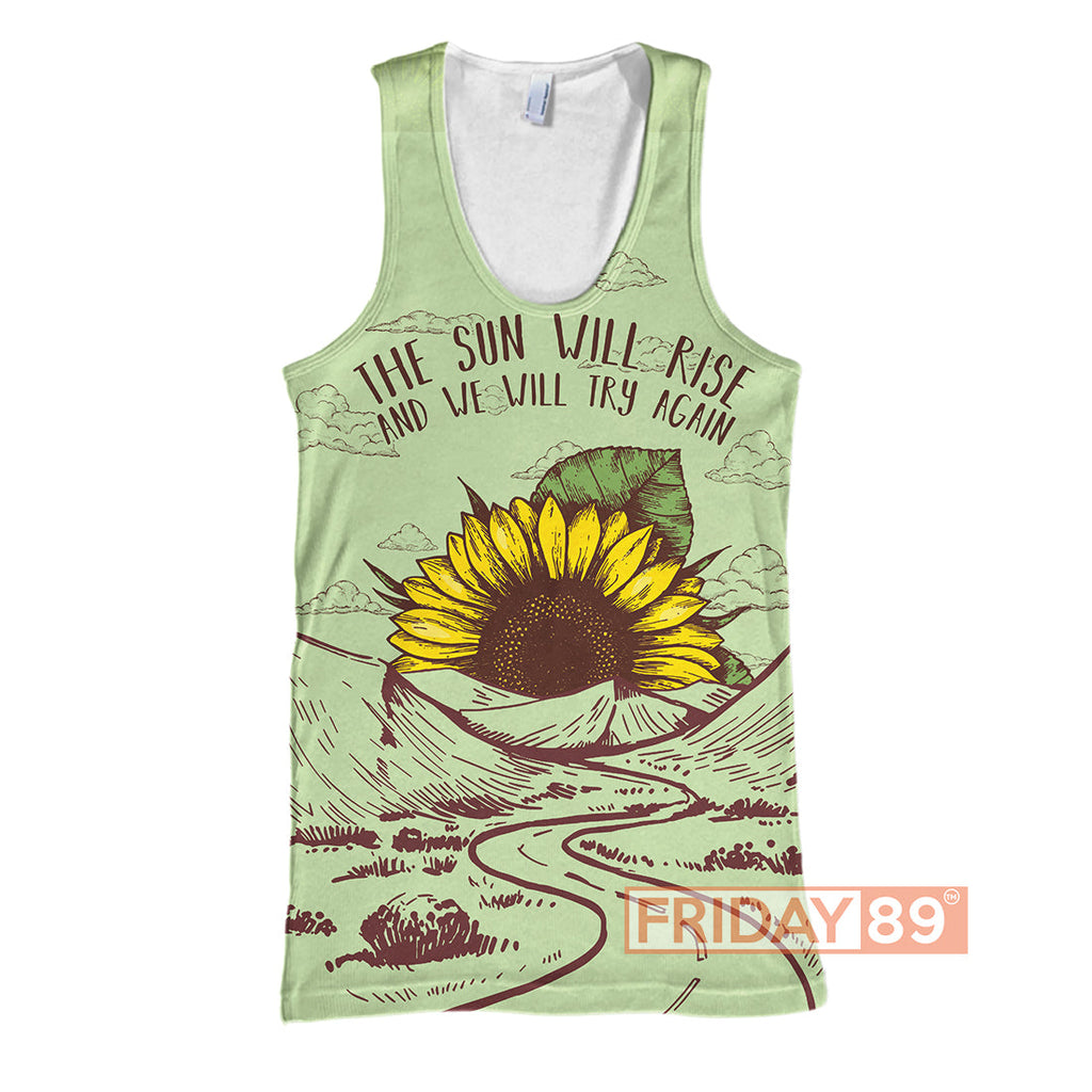 Camping Hoodie The Sun Will Rise - Sunflower T-shirt Hoodie Adult Full Print