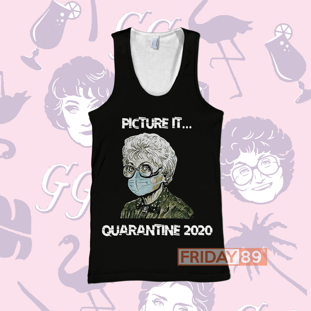  Golden Girls Hoodie Stay Golden Picture It Quarantine 2020 Golden Girls T-shirt Amazing Golden Girls Shirt Sweater Tank 