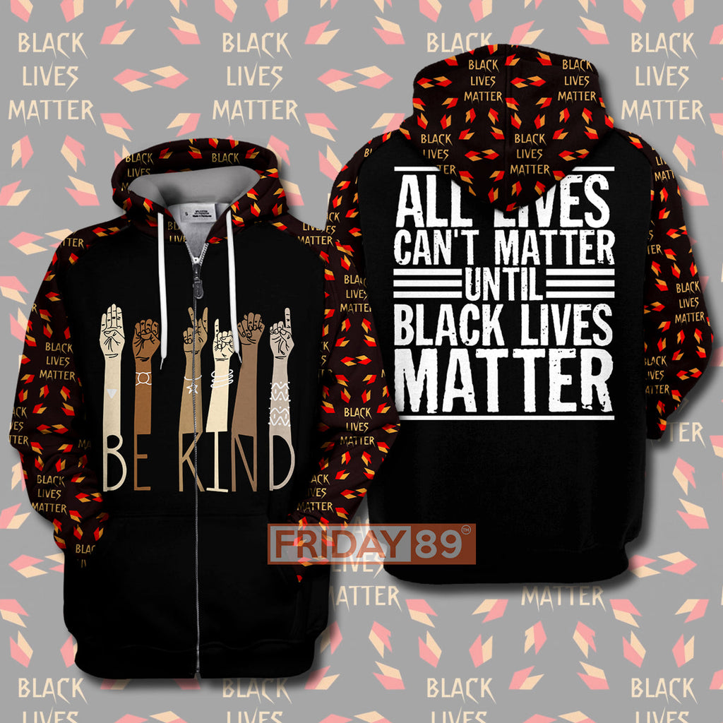 BLM T-shirt Be Kind Black Lives Matter 3D Print T-shirt Hoodie Adult Full Print