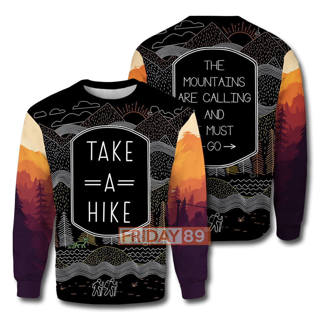 Camping Hiking Hoodie The Mountains Are Calling I Must Go T-shirt Hoodie Adult Unisex Full Print