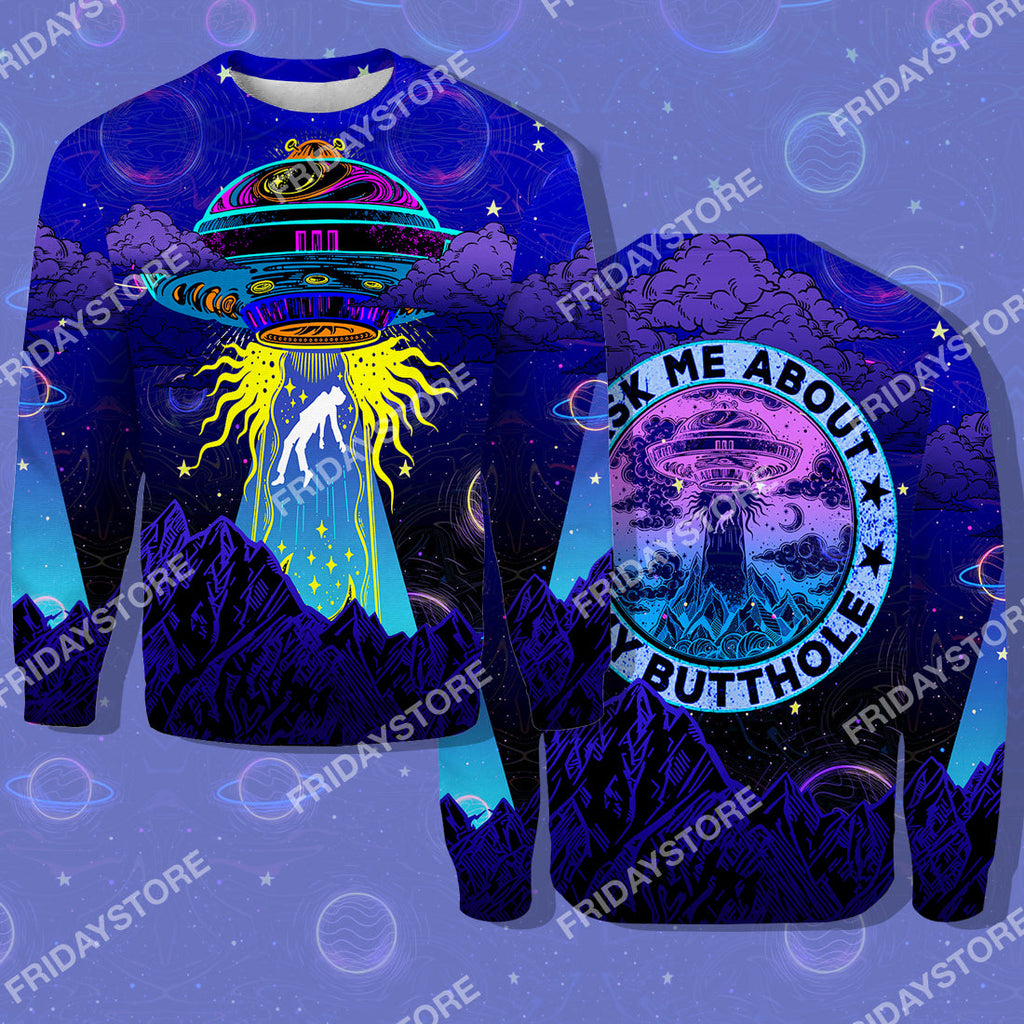 Alien T-shirt Ask Me About My Butthole Alien T-shirt Hoodie Adult Full Print