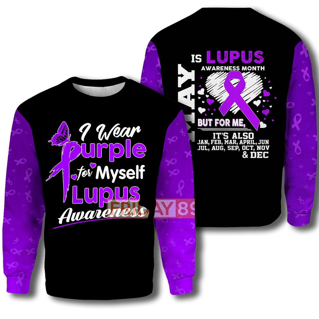 I Wear Purple For Myself Lupus Awareness 3D Print Hoodie T-shirt