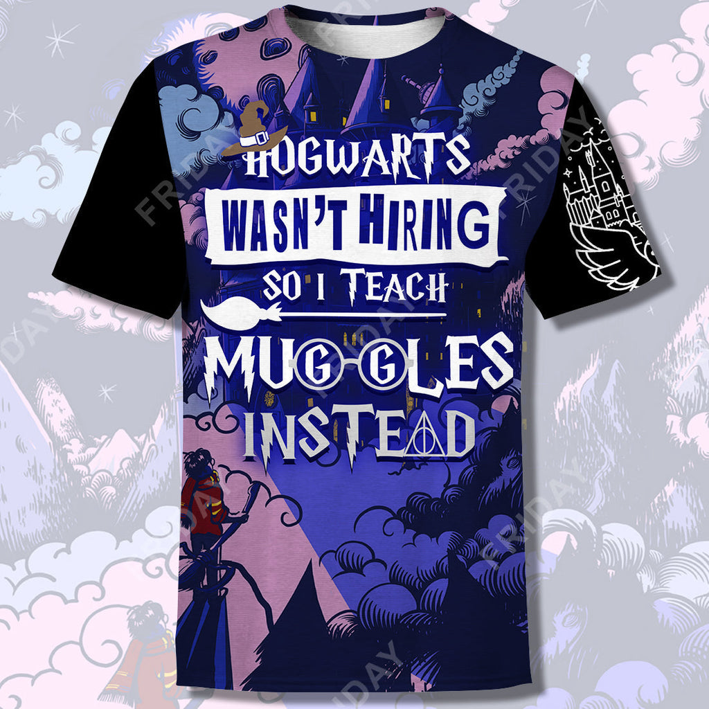  HP T-shirt Hgwarts Wasn't Hiring So I Teach Muggles Instead 3D Print T-shirt Amazing HP Teacher Hoodie Sweater Tank 2026