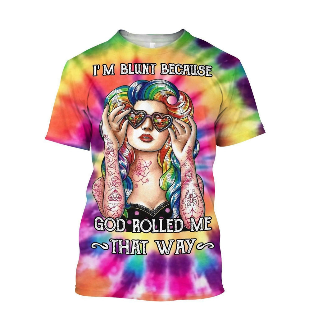 Hippie Hoodie I'm Blunt Because God Roll Me That Way Tie Dye T-shirt Hoodie Adult Colorful Full Print